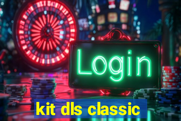 kit dls classic